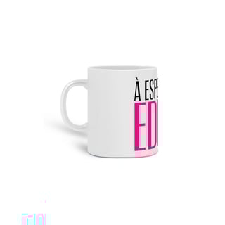 Nome do produto Caneca: À Espera de Um Edital