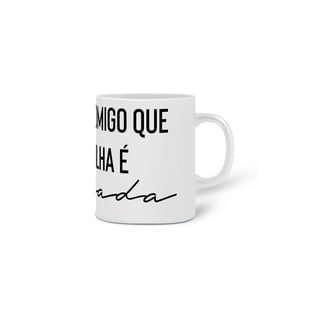Nome do produto Caneca: Não Mexe Comigo