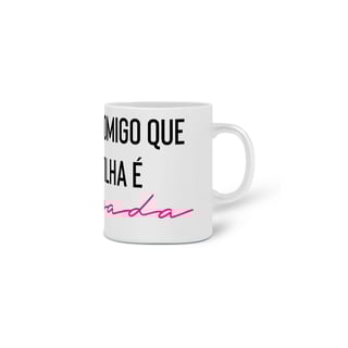 Nome do produto Caneca: Não Mexe Comigo (Filha, Rosa)