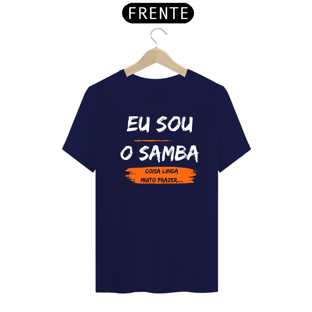 Nome do produtoCamiseta Eu sou o samba...Coisa linda muito prazer