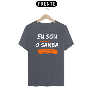 Nome do produtoCamiseta Eu sou o samba...Coisa linda muito prazer