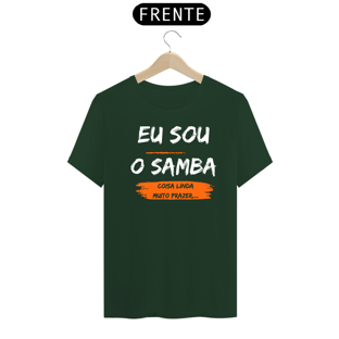 Nome do produtoCamiseta Eu sou o samba...Coisa linda muito prazer