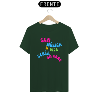 Nome do produtoCamiseta sem musica a vida seria um erro