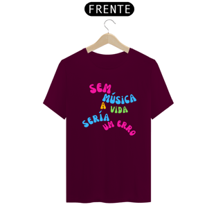 Nome do produtoCamiseta sem musica a vida seria um erro