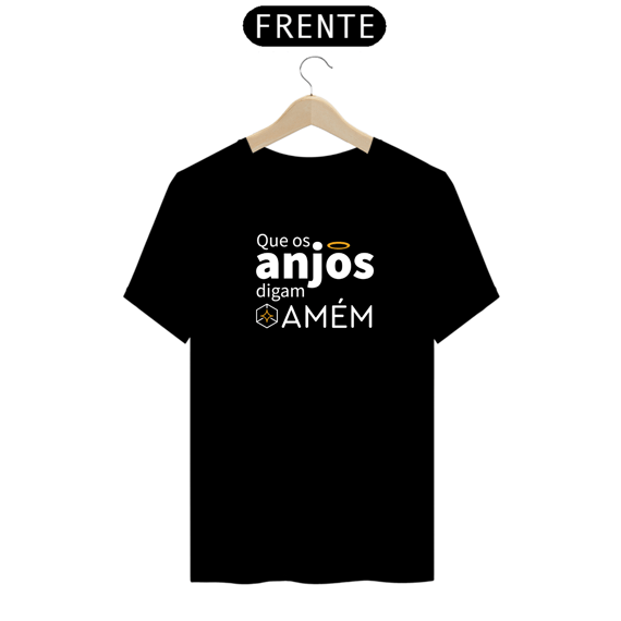 T-shirt Básica - Que os Anjos digam Amém