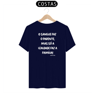 Nome do produto Camiseta - O sangue faz o parente.