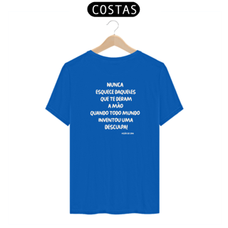 Nome do produto Camiseta - Nunca esquece daqueles que te deram a mão!