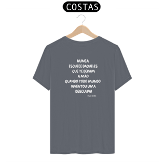 Nome do produto Camiseta - Nunca esquece daqueles que te deram a mão!