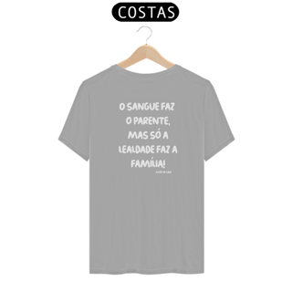 Nome do produto Camiseta - O sangue faz o parente.