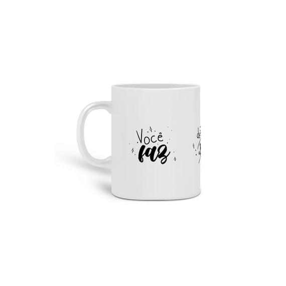 Caneca - Você faz deste mundo um excelente lugar.