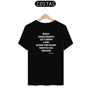 Camiseta - Nunca esquece daqueles que te deram a mão!