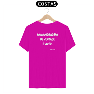 Nome do produto Camiseta - Malandragem de verdade