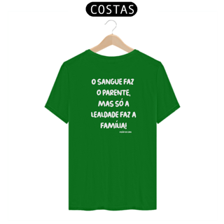 Nome do produto Camiseta - O sangue faz o parente.