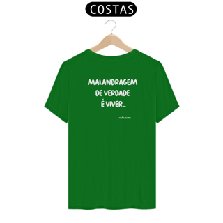 Nome do produto Camiseta - Malandragem de verdade