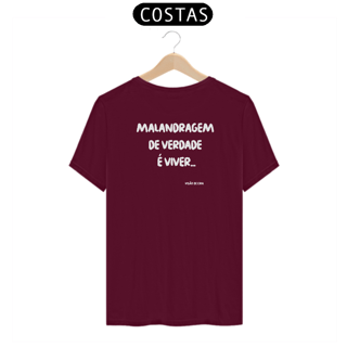 Nome do produto Camiseta - Malandragem de verdade