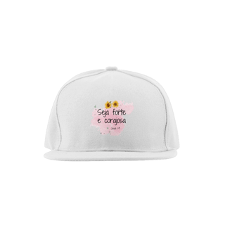 Nome do produto Boné Feminino Aba reta Seja forte e corajosa