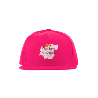 Nome do produto Boné Feminino Aba reta Seja forte e corajosa