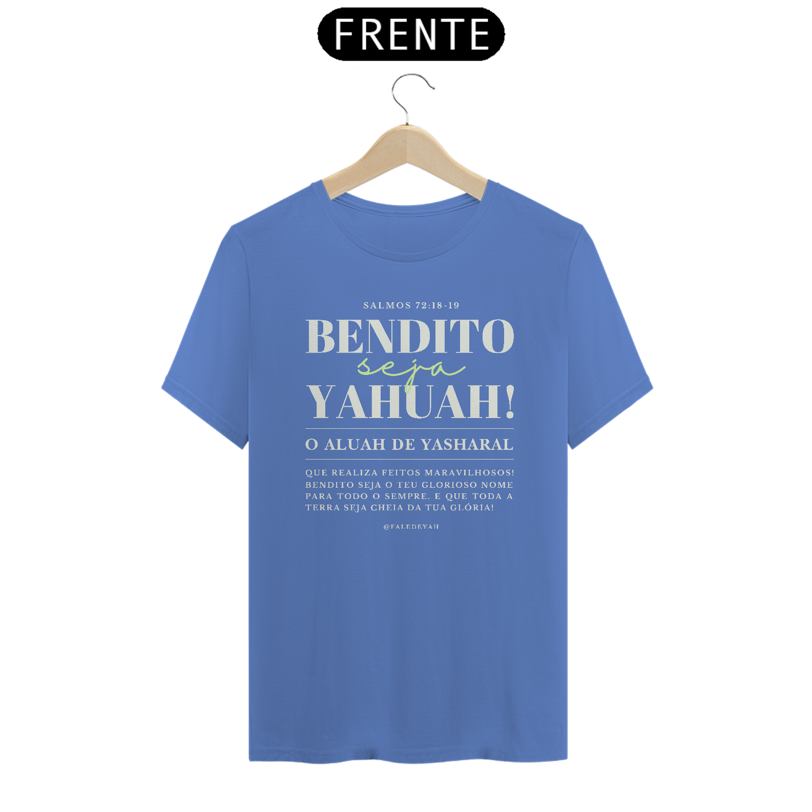 BENDITO SEJA (estonada) - unissex - Salmo 72