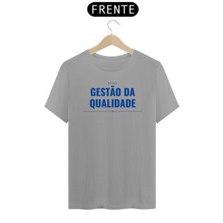 Nome do produto Camiseta [gestão da qualidade] {cores diversas} - frente - eu faço gestão da qualidade