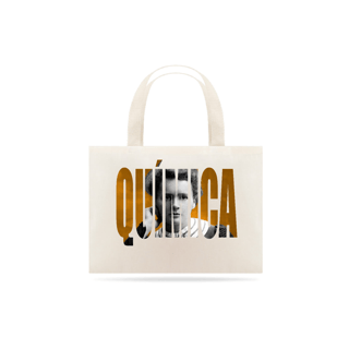 Nome do produto Ecobag [química] - marie curie