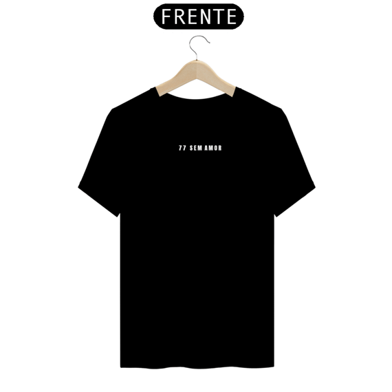 Camiseta 77 sem amor