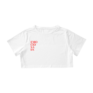 Nome do produto Cropped Emocionada
