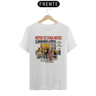 Nome do produto Netos O Segundo Pátio Camisa (Branca)