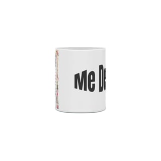Nome do produto Caneca Me Deixa