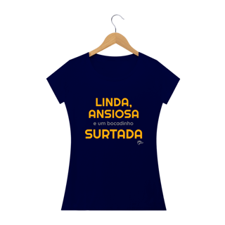 Nome do produto Baby Long Quality - LINDA, ANSIOSA E UM BOCADINHO SURTADA