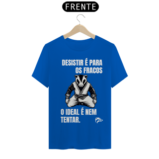 Nome do produto Camisa Quality - DESISTIR É PARA OS FRACOS