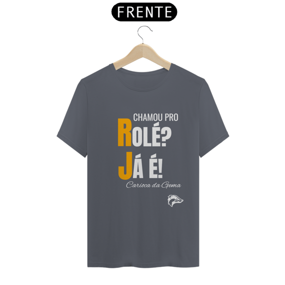 Camisa Quality - Rolé Já é?