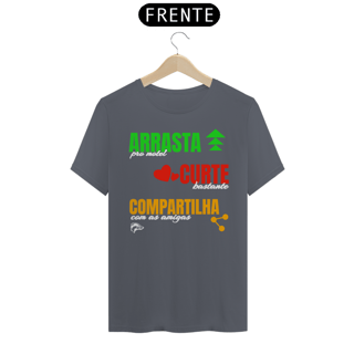 Nome do produto Camisa Quality - ARRASTA, CURTE E COMPARTILHA