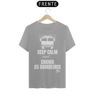 Nome do produto Camisa Quality - CHAMA OS BOMBEIROS
