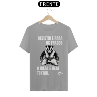 Nome do produto Camisa Quality - DESISTIR É PARA OS FRACOS