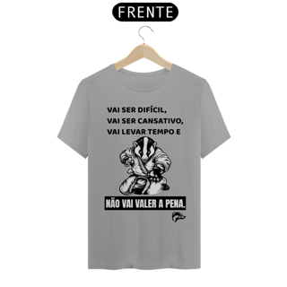 Nome do produto Camisa Quality - VAI SER DÍFICIL, VAI SER CANSATIVO...
