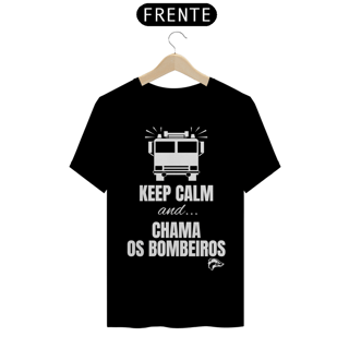 Nome do produto Camisa Quality - CHAMA OS BOMBEIROS