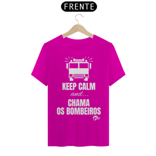 Nome do produto Camisa Quality - CHAMA OS BOMBEIROS