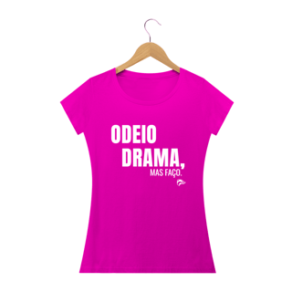 Nome do produto Baby Long Quality - ODEIO DRAMA, MAS FAÇO