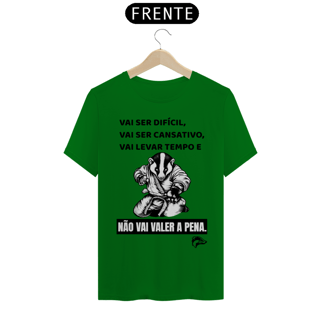 Nome do produto Camisa Quality - VAI SER DÍFICIL, VAI SER CANSATIVO...