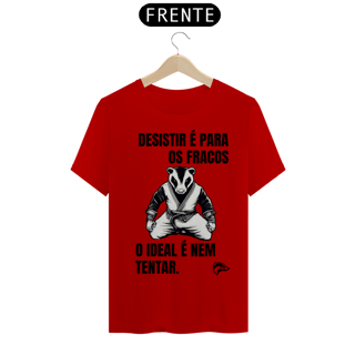 Nome do produto Camisa Quality - DESISTIR É PARA OS FRACOS