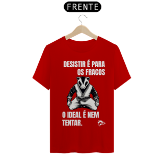 Nome do produto Camisa Quality - DESISTIR É PARA OS FRACOS