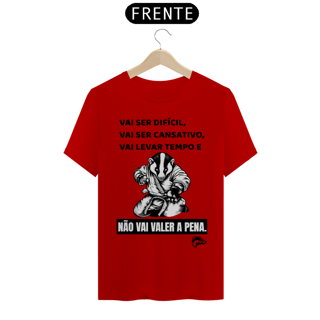 Nome do produto Camisa Quality - VAI SER DÍFICIL, VAI SER CANSATIVO...