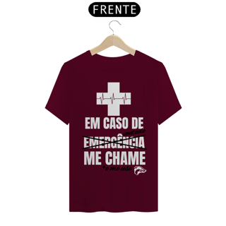Nome do produto Camisa Quality - EM CASO DE EMERGÊNCIA ME CHAME