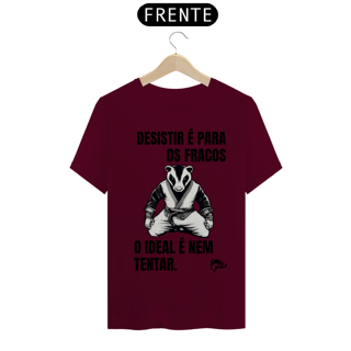 Nome do produto Camisa Quality - DESISTIR É PARA OS FRACOS