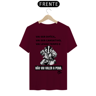 Nome do produto Camisa Quality - VAI SER DÍFICIL, VAI SER CANSATIVO...