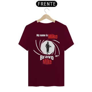 Nome do produto Camisa Quality - MY NAME IS MIKE, BRAVO MIKE