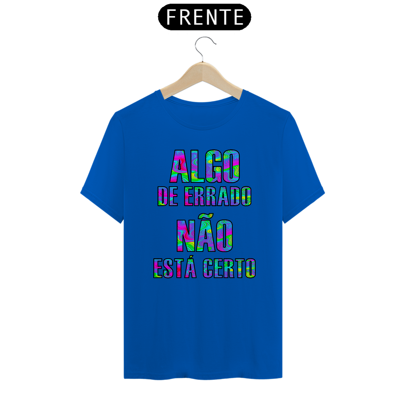 Camiseta ALGO DE ERRADO