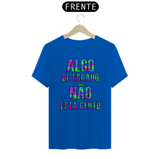 Camiseta ALGO DE ERRADO