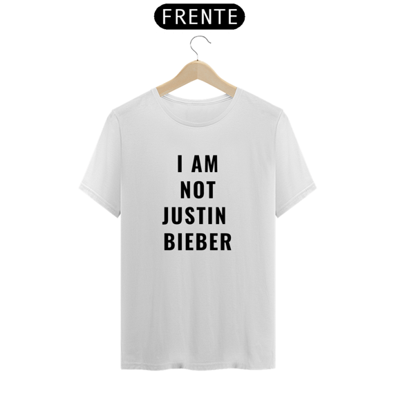 I NOT JUSTIN BIEBER