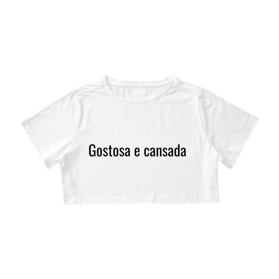 Gostosa e Cansada
